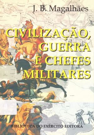 Civilizacao, Guerra E Chefes Militares Site