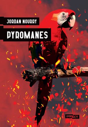 Extrait Pyromanes