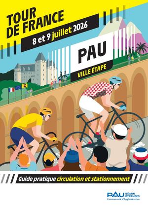 Tour de France à Pau - Guide de circulation et de stationnement