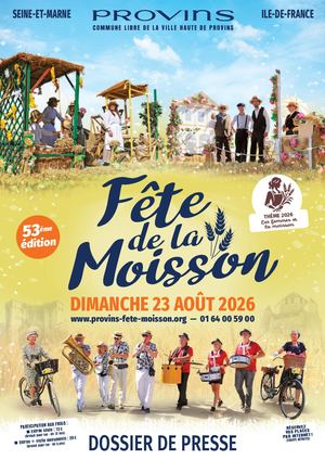 Fête Moisson Provins 2026 - Dossier De Presse