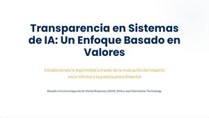 Transparencia En Sistemas De Ia Un Enfoque Basado En Valores