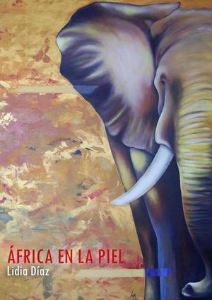 AFRICA EN LA PIEL | Lidia Díaz