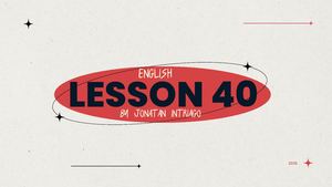 English Lesson 40
