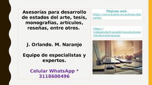 Asesorías para desarrollo de estados del arte, tesis, monografías, artículos, reseñas, entre otros.