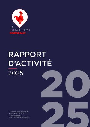 Rapport d'activité 2025 de La French Tech Bordeaux