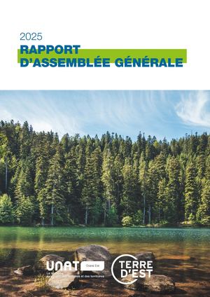 Rapport d'assemblée générale 2025 - UNAT Grand Est /Terre d'Est