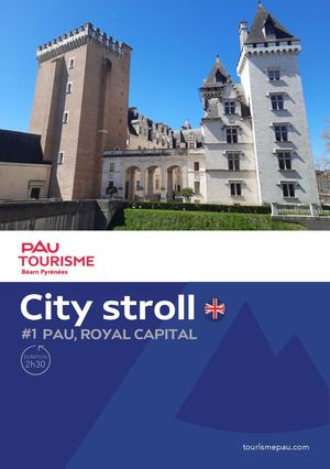 City Stroll #1 - Pau, Royal Capital