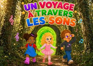 Voyage à Travers Les Sons