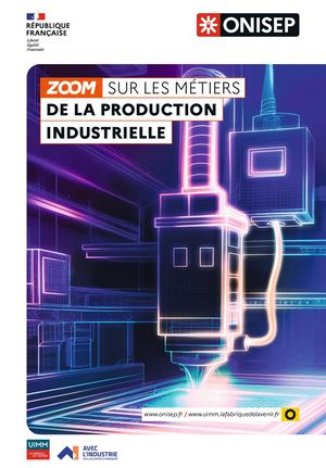 Zoom Métiers - Production industrielle
