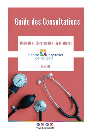 Guide Consultations Médicales Et Chirurgicales du CH Roubaix 2026