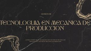 Tecnología En Mecánica De Producción
