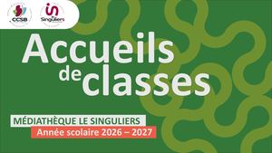 Médiathèque Le Singulier(s) - Présentation accueils de classes 2026/2027