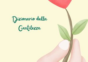 Dizionario Della Gentilezza (5)