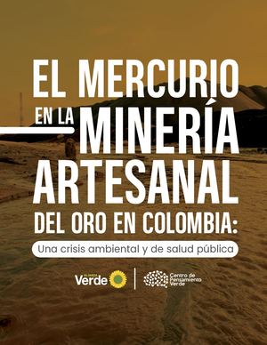 El mercurio en la minería artesanal del oro en Colombia