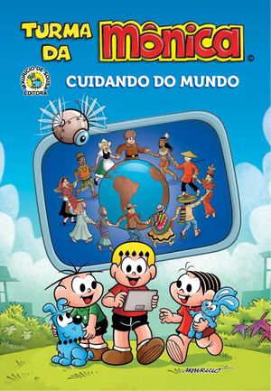 Turma Da Monica Cuidando Do Mundo