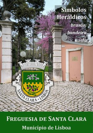 freguesia de Santa Clara - Símbolos Heráldicos: brasão, bandeira e selo (brochura - proposta)