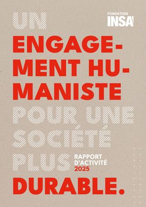 Rapport d'Activité 2025 - Fondation Groupe INSA