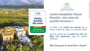 Centre Hospitalier Ouest Réunion : des soins de qualité reconnus ! - IQSS 2025
