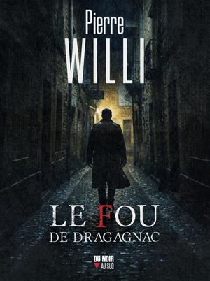 Le Fou De Dragagnac