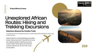 Unexplored African Trekking Routes
