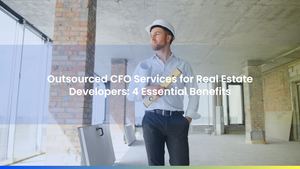 Outsourced CFO Services for Real Estate Developers: 4 Essential Benefits