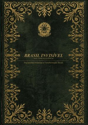 2026.1 - Brasil Invisível - Arte como Resistência: Expressões Artísticas e Transformação Social