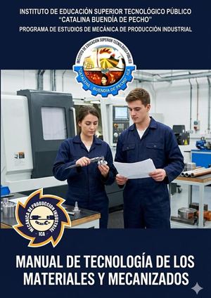 MANUAL DE TEGNOLOGIA DE LOS MATERIALES Y MECANIZADOS