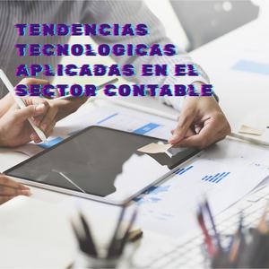 Tendencias Tecnologicas Aplicadadas De El Sector Contables