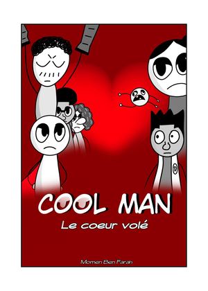 Cool Man : Le Coeur volé