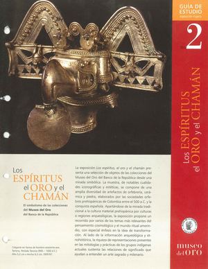 Los Espíritus El Oro Y El Chamán Simbolismo De Las Colecciones Del Museo Del Oro Del Banco De La República