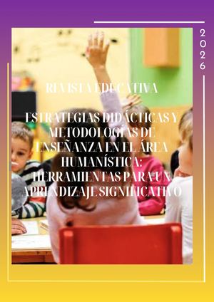STRATEGIAS DIDÁCTICAS Y METODOLOGÍAS DE ENSEÑANZA EN EL ÁREA HUMANÍSTICA: HERRAMIENTAS PARA UN APRENDIZAJE SIGNIFICATIVO