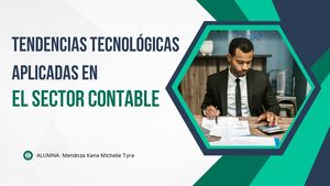 Tendencias Tecnológicas aplicadas en el sector contable