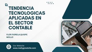 TENDENCIAS TECNOLOGICAS APLICADAS EN EL SECTOR CONTABLE