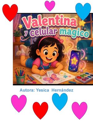 Valentina Y El Celular Mágico Yesica Hr