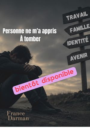 Couverture - Texte court - personne ne m’a appris à tomber - France Darman