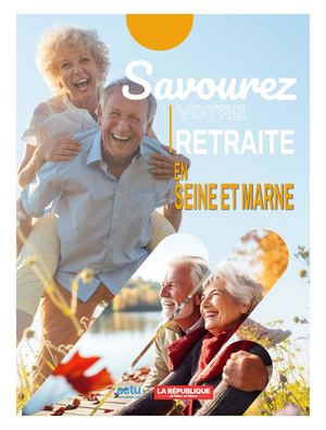 Savourez Votre Retraite En Seine Et Marne Fevrier 2026