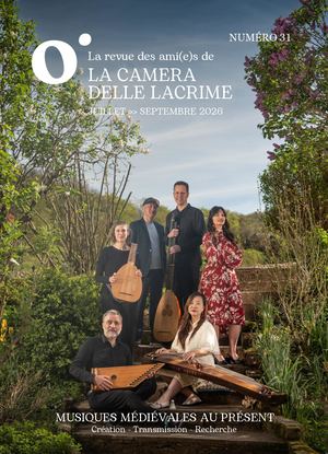 Numéro 31 de la revue des ami(e)s de La Camera delle Lacrime