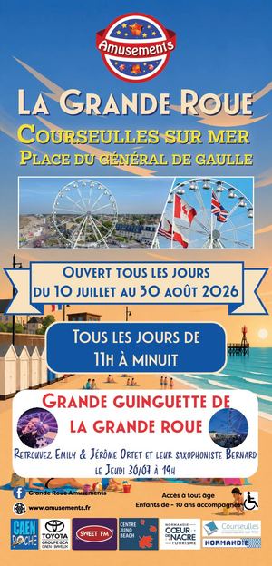 La Grande Roue Courseulles Sur Mer Juillet Et Aout 2026