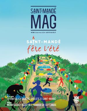 Saint-Mandé Mag • N°291  • Juillet août 2024