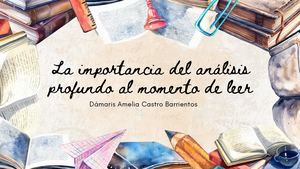 Tarea La Importancia Del Análisis Profundo Al Momento De Leer Dámaris