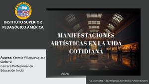 Manifestación Artísticas en la vida cotidiana