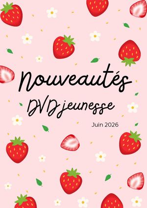 Nouveautés DVD Jeunesse Juin 2026