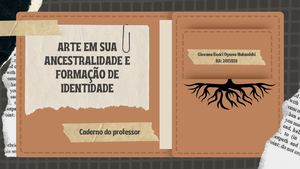 2026.1 Arte Em Sua Ancestralidade E Formação De Identidade
