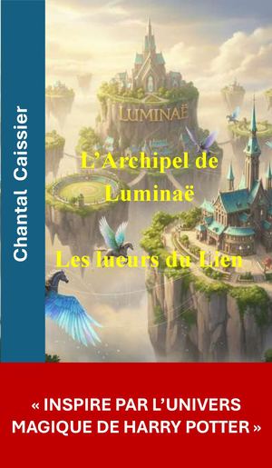 Luminae Les Lueurs Du Lien Tome 1