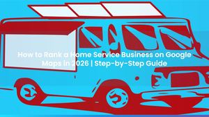 How to Rank a Home Service Business on Google Maps in 2026 | Step-by-Step Guide