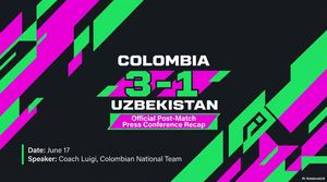 Colombia 3 1 Uzbekistan Recap