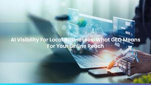 AI Visibility For Local Businesses: What GEO Means For Your Online Reach