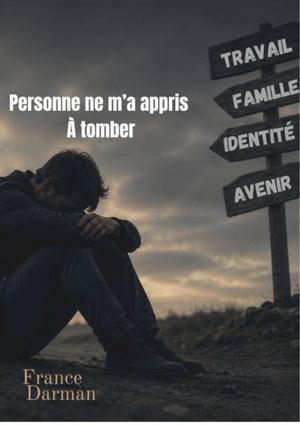 Texte court - Personne ne m'a appris à tomber - France Darman