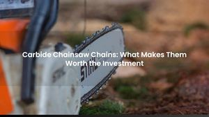 Carbide Chainsaw Chains: Here's What Makes Them Worth the Investment