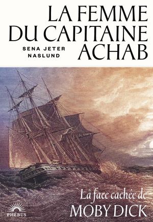 Dépliant - La Femme du capitaine Achab - Naslund
